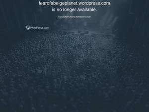Fearofabeigeplanet.wordpress.com